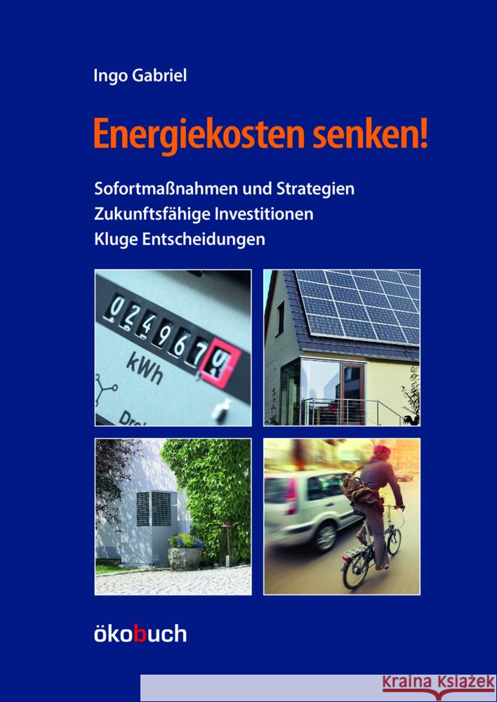 Energiekosten senken! Gabriel, Ingo 9783947021369 Ökobuch Verlag u. Versand