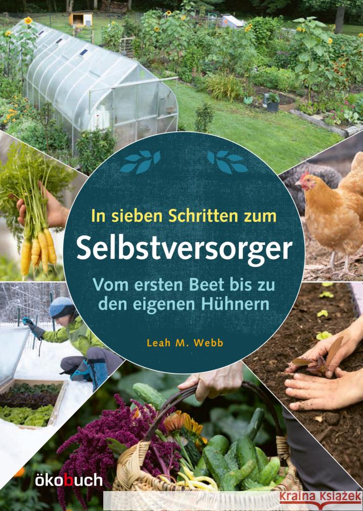 In sieben Schritten zum Selbstversorger Webb, Leah M. 9783947021802