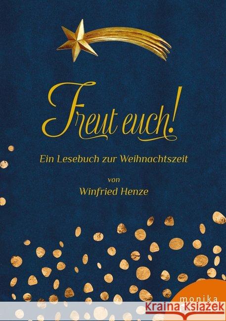 Freut euch! : Ein Lesebuch zur Weihnachtszeit Henze, Winfried 9783947066070