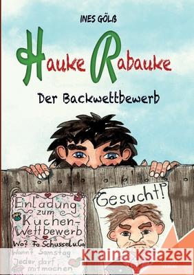 Hauke Rabauke: Der Backwettbewerb Ines Gölß, Kelebek Verlag 9783947083459 Kelebek