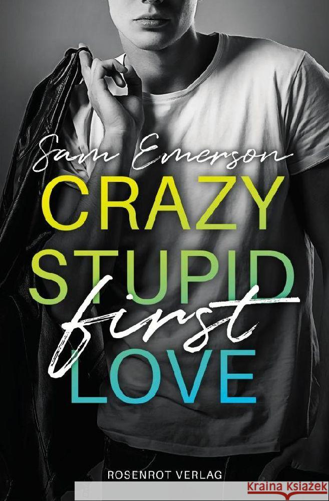 Crazy Stupid (First) Love Emerson, Sam 9783947099740