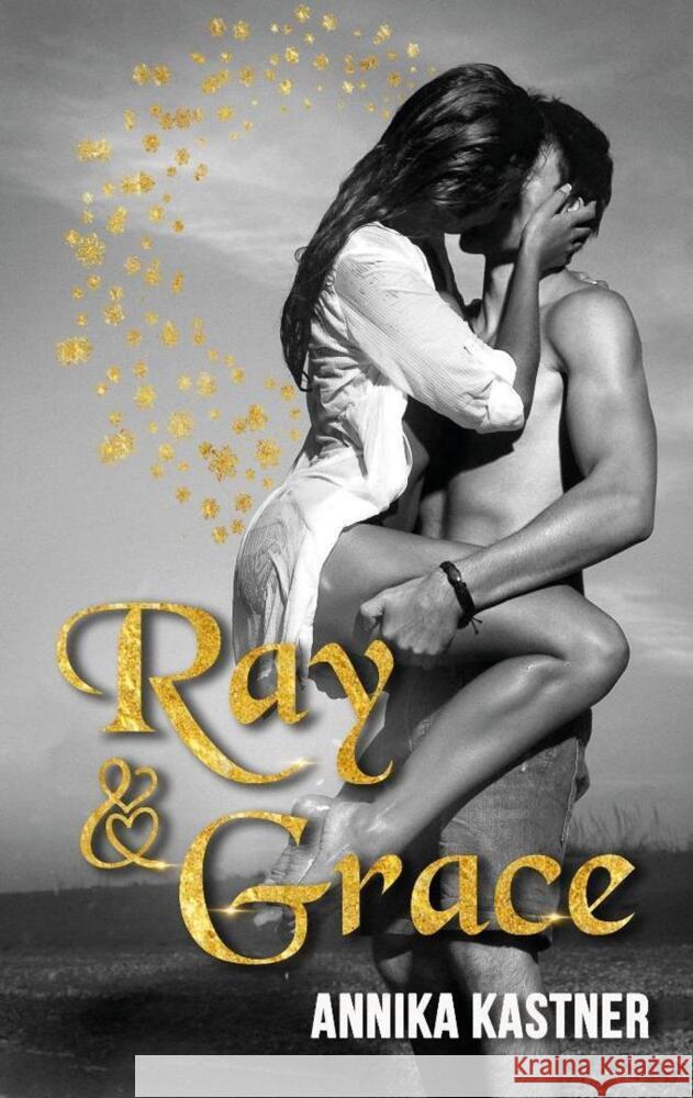 Ray und Grace Kastner, Annika 9783947115150 Booklounge Verlag