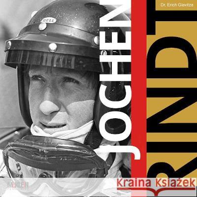 Jochen Rindt: A Man of Hidden Depths Glavitza, Erich 9783947156269 McKlein Publishing