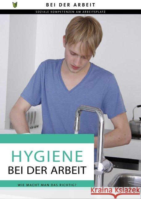 Hygiene bei der Arbeit : Ratgeber in Einfacher Sprache Zedde, Maartje van der 9783947185313