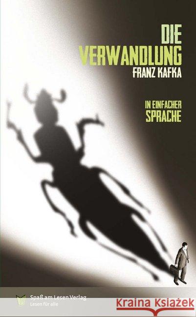 Die Verwandlung : in Einfacher Sprache Kafka, Franz 9783947185993 Spaß am Lesen Verlag GmbH