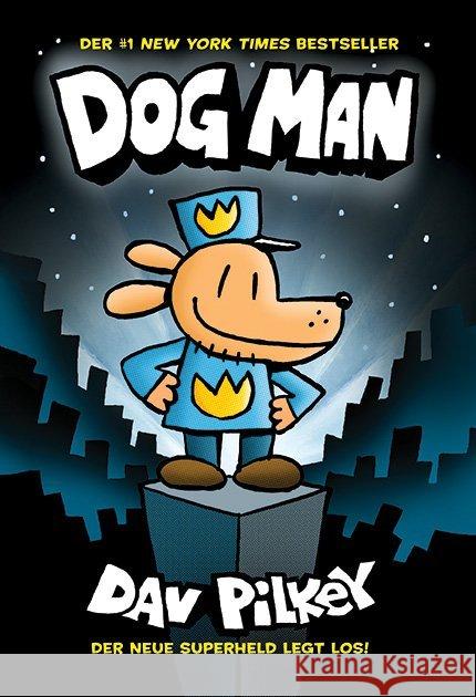 Dog Man - Der neue Superheld legt los! Pilkey, Dav 9783947188550