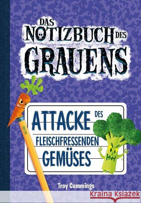 Das Notizbuch des Grauens - Attacke des fleischfressenden Gemüses Cummings, Troy 9783947188611 Adrian Verlag