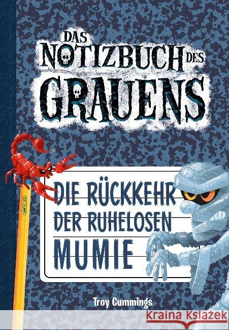Das Notizbuch des Grauens - Die Rückkehr der ruhelosen Mumie Cummings, Troy 9783947188819 Adrian Verlag