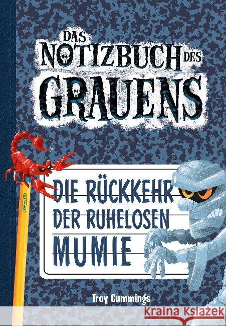 Das Notizbuch des Grauens - Die Rückkehr der ruhelosen Mumie Cummings, Troy 9783947188819