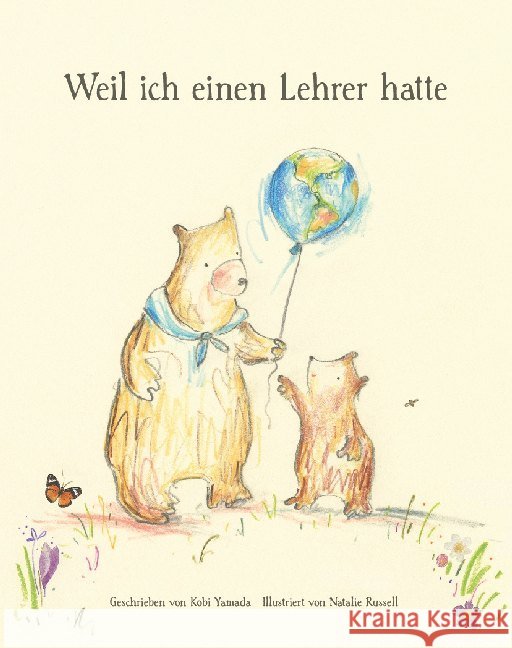 Weil ich einen Lehrer hatte : Geschenkbuch Lehrer Yamada, Kobi 9783947188864 Adrian Verlag