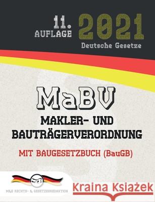 MaBV - Makler- und Bauträgerverordnung: Mit Baugesetzbuch (BauGB) Gesetze, Deutsche 9783947201884 M&e Rechts- & Gesetzesredaktion