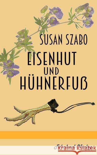 Eisenhut und Hühnerfuß : Aus dem Leben eines Autisten Szabo, Susan 9783947220236 Fehnland Verlag