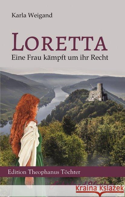 Loretta : Eine Frau kämpft um ihr Recht Weigand, Karla 9783947220489