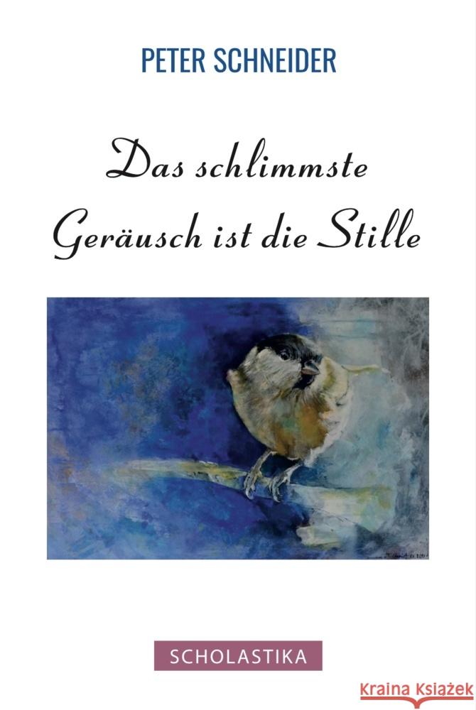 Das schlimmste Geräusch ist die Stille Schneider, Peter 9783947233526