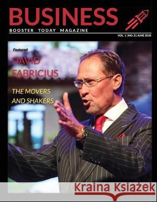 Business Booster Today Magazine: The Movers and Shakers of the Business World Sue Baumgaertner-Bartsch, Christian Bartsch 9783947256075