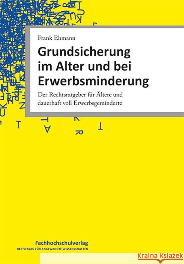 Grundsicherung im Alter und bei Erwerbsminderung Ehmann, Frank 9783947273638