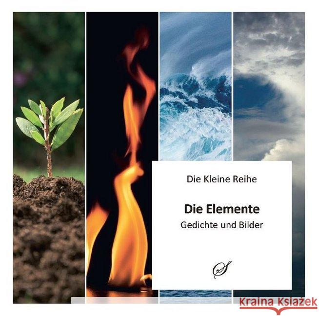 Die Elemente : Gedichte  9783947489015 Scribo