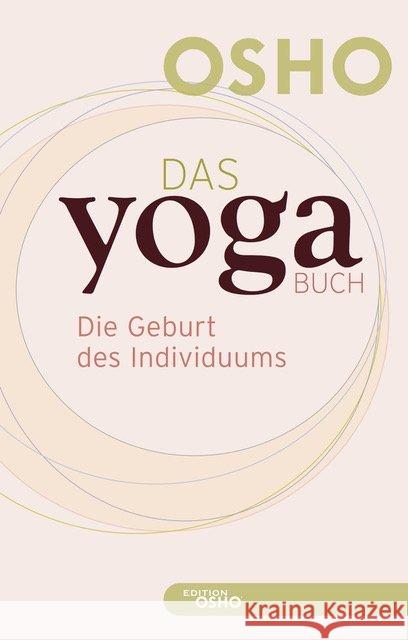 Das Yoga Buch. Bd.1 : Die Geburt des Individuums Osho 9783947508358