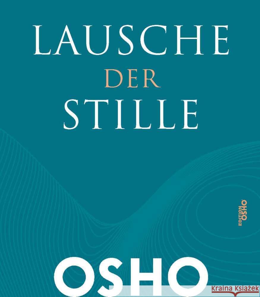 Lausche der Stille Osho 9783947508501