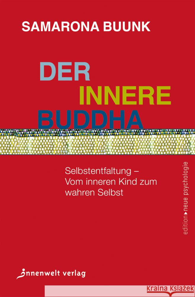 Der innere Buddha Buunk, Samarona 9783947508587 Innenwelt Verlag