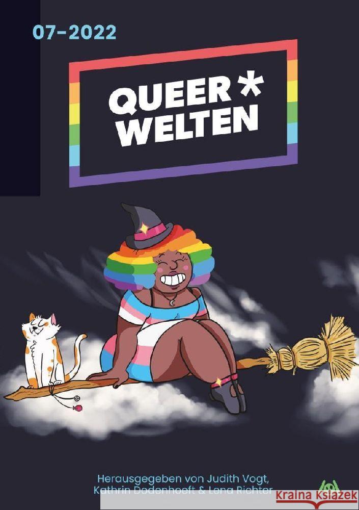 Queer*Welten 07-2022 Moor, Iva, Krieg, Lisa Jenny, Dismond, Aisha Ella 9783947720859 Ach je Verlag