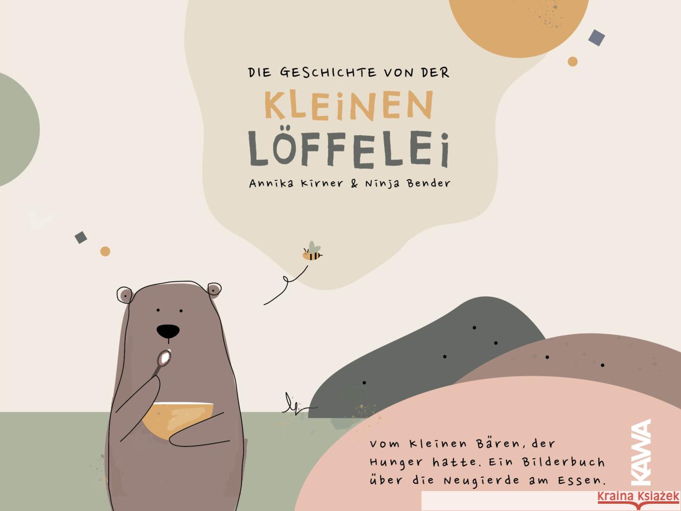 Die Geschichte von der kleinen Löffelei Kirner, Annika, Bender, Ninja 9783947738861