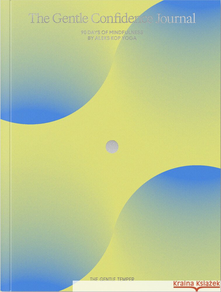 The Gentle Confidence Journal Koposova, Aleksandra 9783947747313