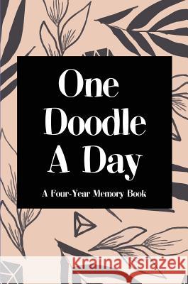 One Doodle A Day: A Four-Year Memory Book, Hardcover Hansen, Vit 9783947808182 Paula Rocket