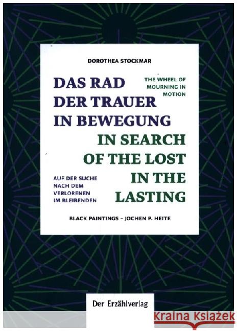 Das Rad der Trauer in Bewegung Stockmar, Dorothea 9783947831197