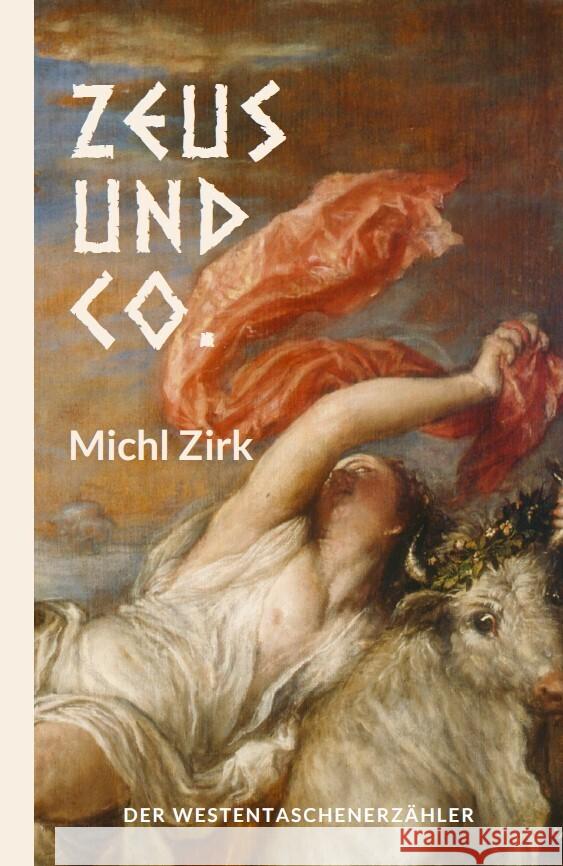 Zeus und Co. Zirk, Michl 9783947831418