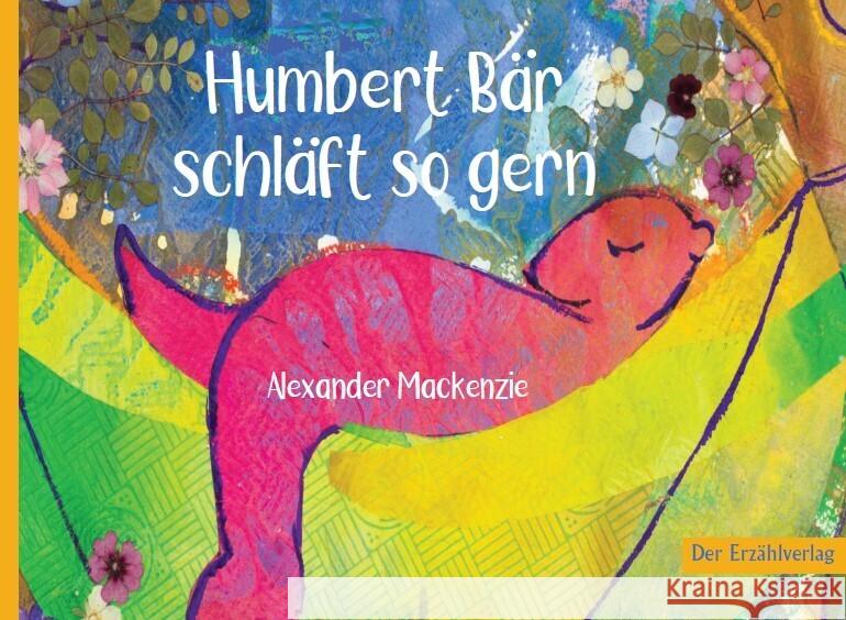 Humbert Bär schläft so gern Mackenzie, Alexander 9783947831548