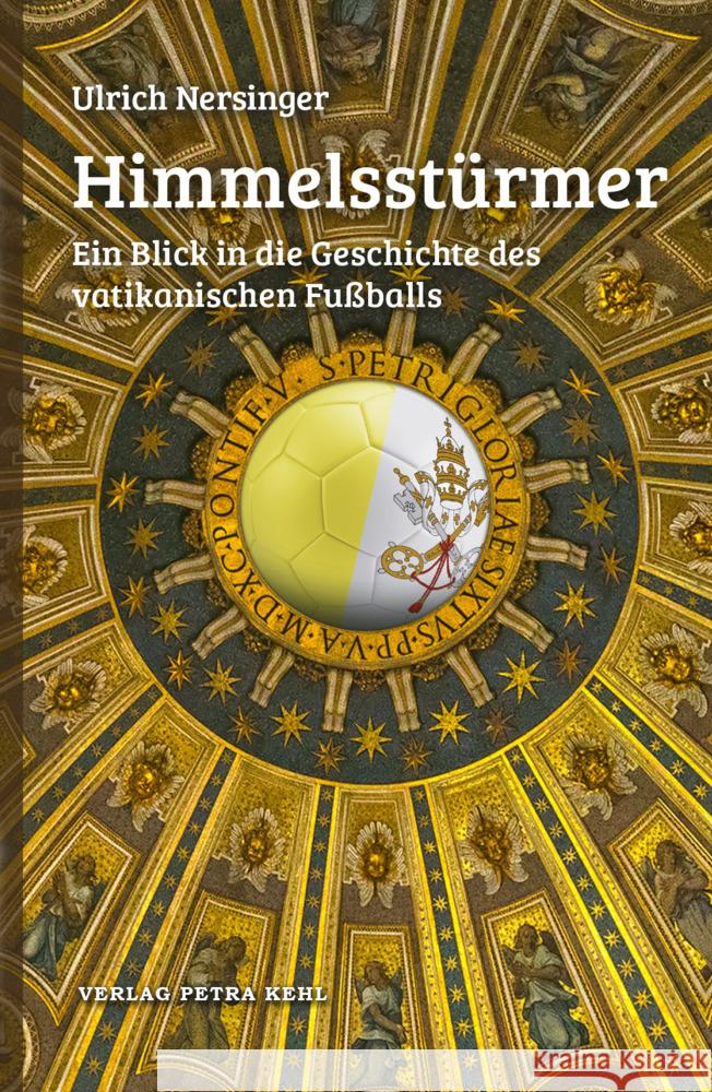 Himmelsstürmer Nersinger, Ulrich 9783947890125 Verlag Petra Kehl