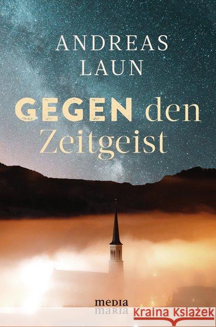 Gegen den Zeitgeist Laun, Andreas 9783947931101