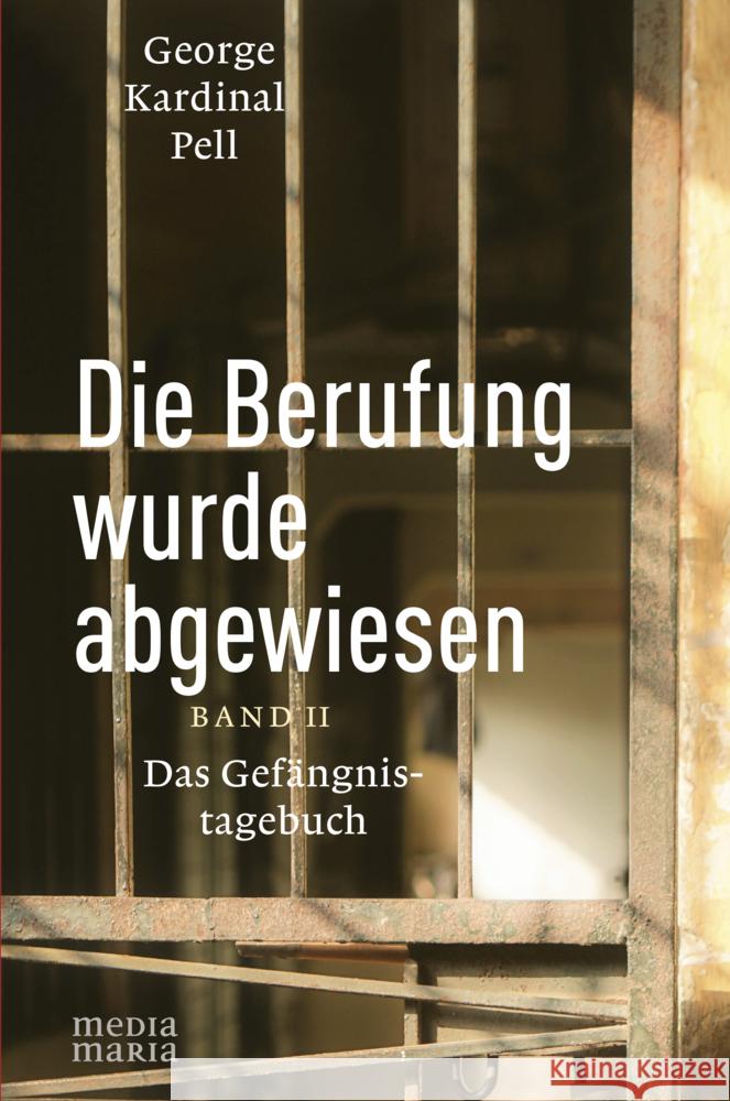 Die Berufung wurde abgewiesen Pell, George Kardinal 9783947931316