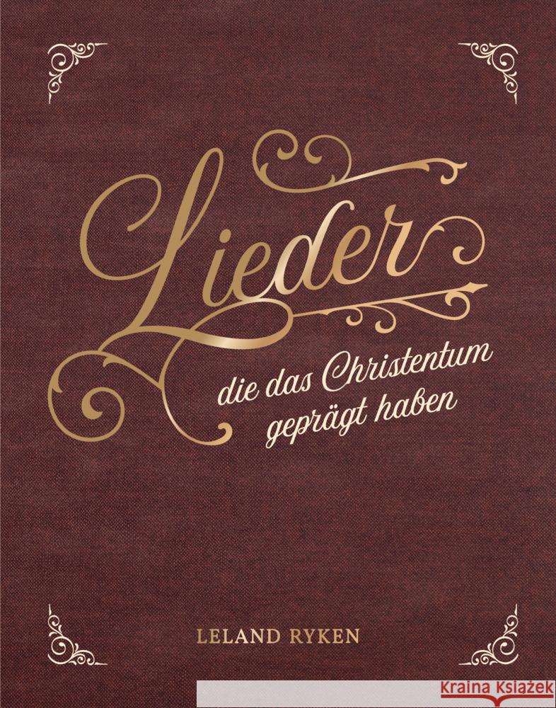 Lieder, die das Christentum geprägt haben Ryken, Leland 9783947978397