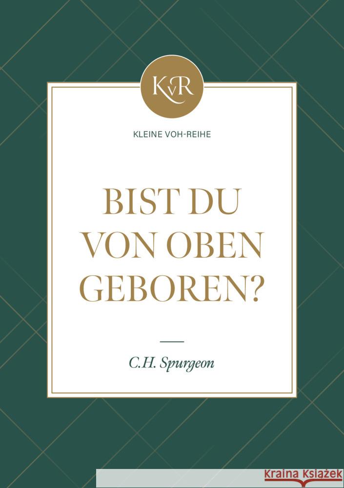 Bist du von oben geboren? Spurgeon, Charles Haddon 9783947978960