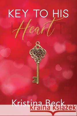 Key to His Heart: Single Parent Romance Kristina Beck 9783947985340 Kristina Beck