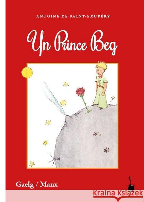 Yn Prince Beg : Gaelg / Manx Saint-Exupéry, Antoine de 9783947994335 Edition Tintenfaß