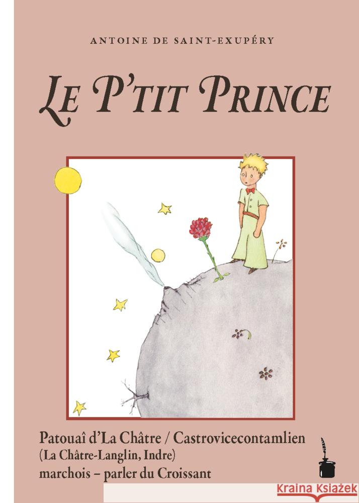 Le P'tit Prince Saint-Exupéry, Antoine de 9783947994649 Edition Tintenfaß