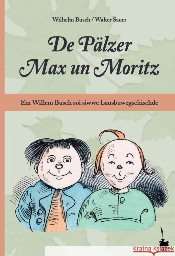 De Pälzer Max un Moritz Busch, Wilhelm 9783947994991 Edition Tintenfaß