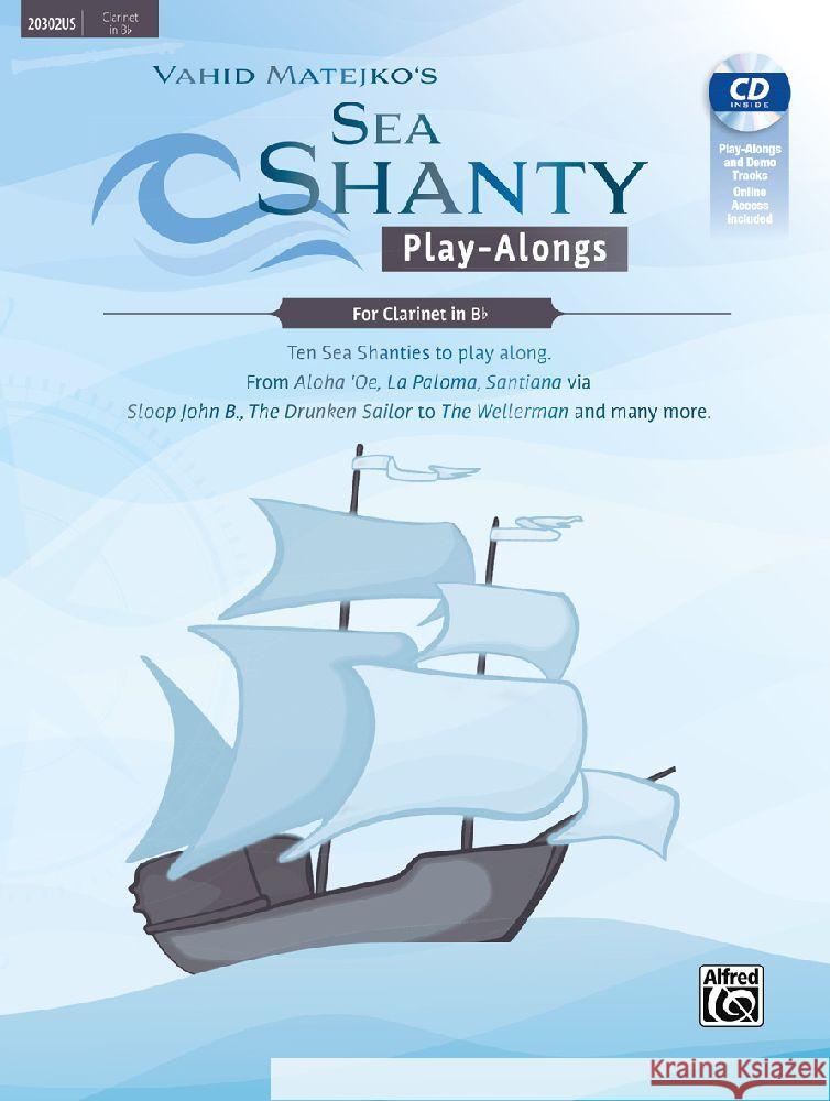 Sea Shanty Play-Alongs for Clarinet in Bb Matejko, Vahid 9783947998500 Alfred Music Publishing