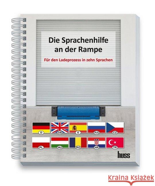 Die Sprachenhilfe an der Rampe : Für den Ladeprozess in 10 Sprachen Ehringer, Sigurd 9783948001155