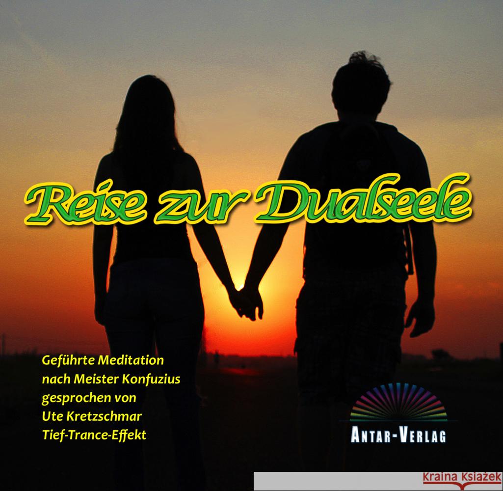 Reise zur Dualseele, Audio-CD Kretzschmar, Ute 9783948034177 Antar