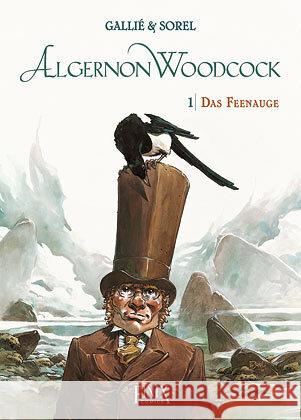 Algernon Woodcock / Das Feenauge Gallié, Mathieu, Sorel, Guillaume 9783948057671 Finix Comics e.V.