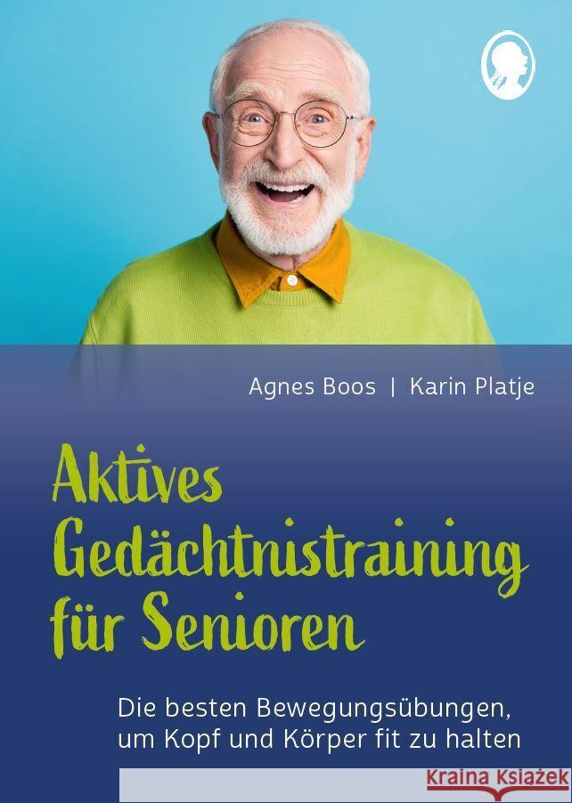 Aktives Gedächtnistraining für Senioren Boos, Agnes, Platje, Karin 9783948106614 Singliesel