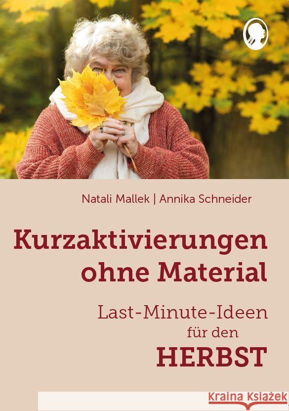 Kurzaktivierungen ohne Material. Last-Minute-Ideen für den Herbst Mallek, Natali, Schneider, Annika 9783948106669 Singliesel