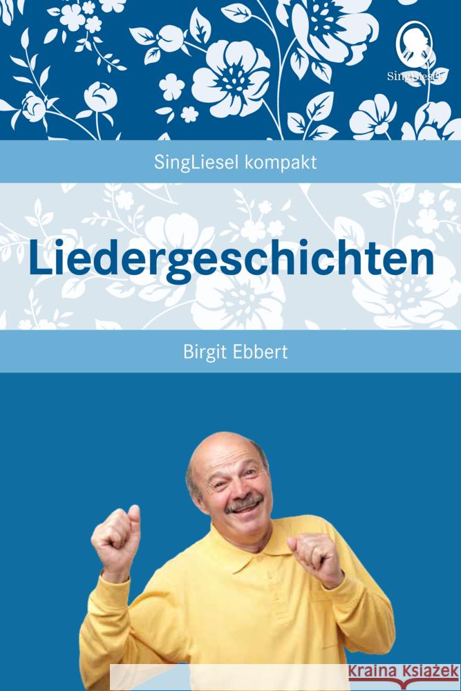Liedergeschichten Ebbert, Birgit 9783948106843
