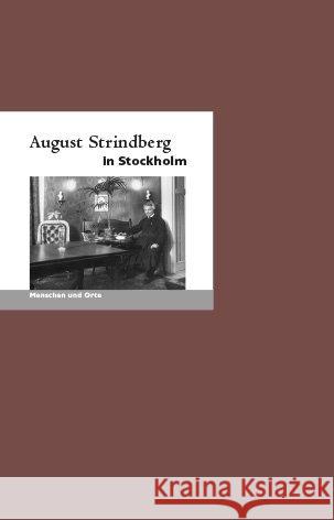 August Strindberg in Stockholm Liedtke, Klaus-Jürgen 9783948114015 Edition A. B. Fischer