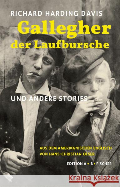 Gallegher der Laufbursche Harding Davis, Richard 9783948114091