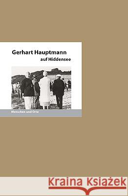 Gerhart Hauptmann auf Hiddensee Fischer, Bernd Erhard 9783948114176